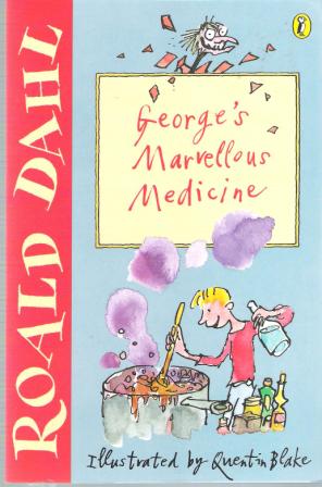 DAHL, Roald : George\'s Marvellous Medicine : Kid\'s Book